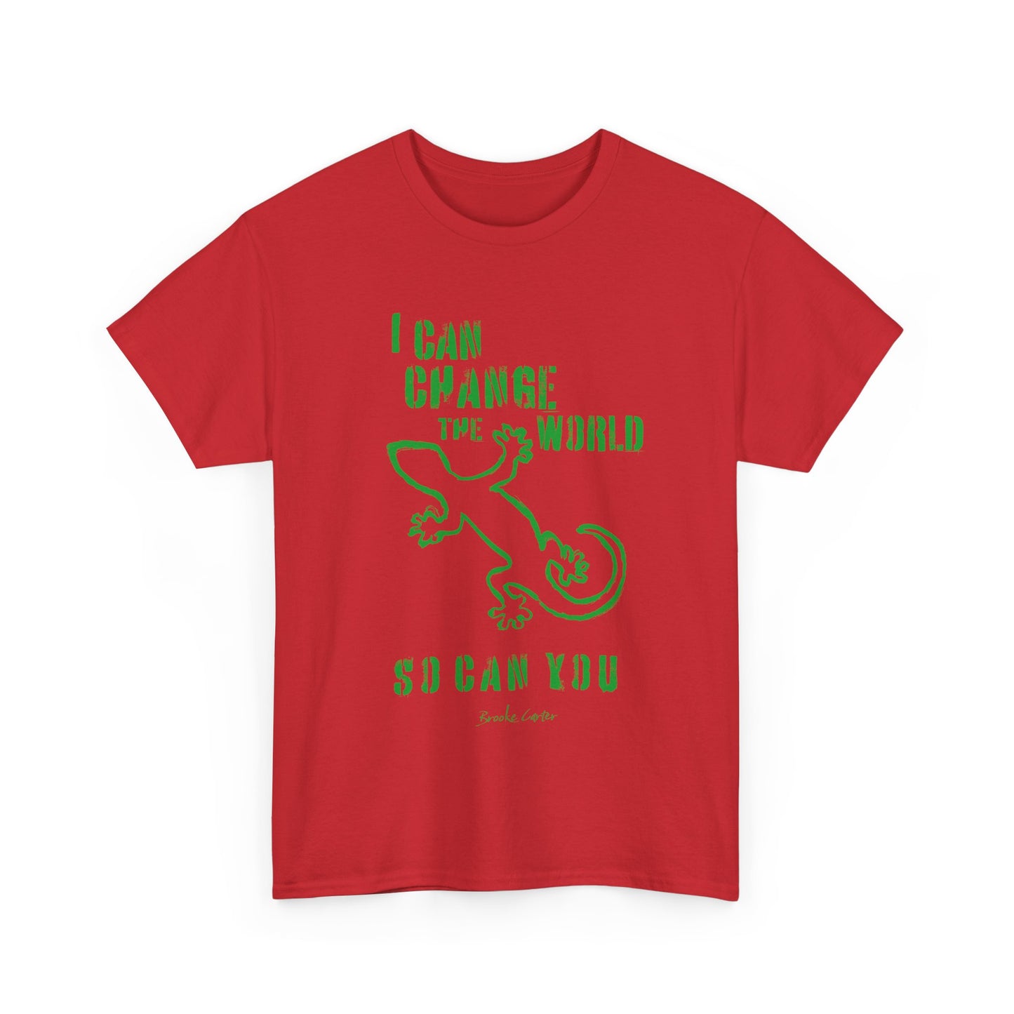 'I can change the world' (gecko) Cotton Tee