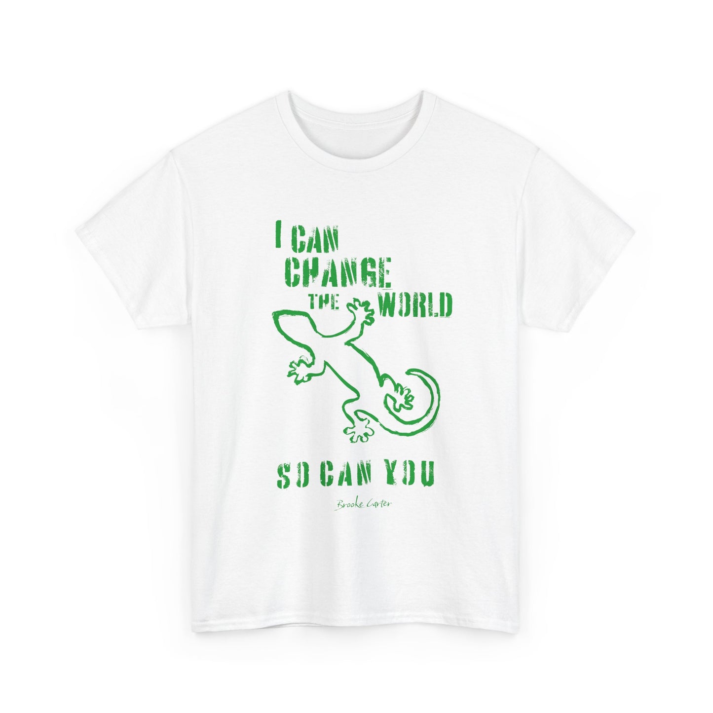 'I can change the world' (gecko) Cotton Tee