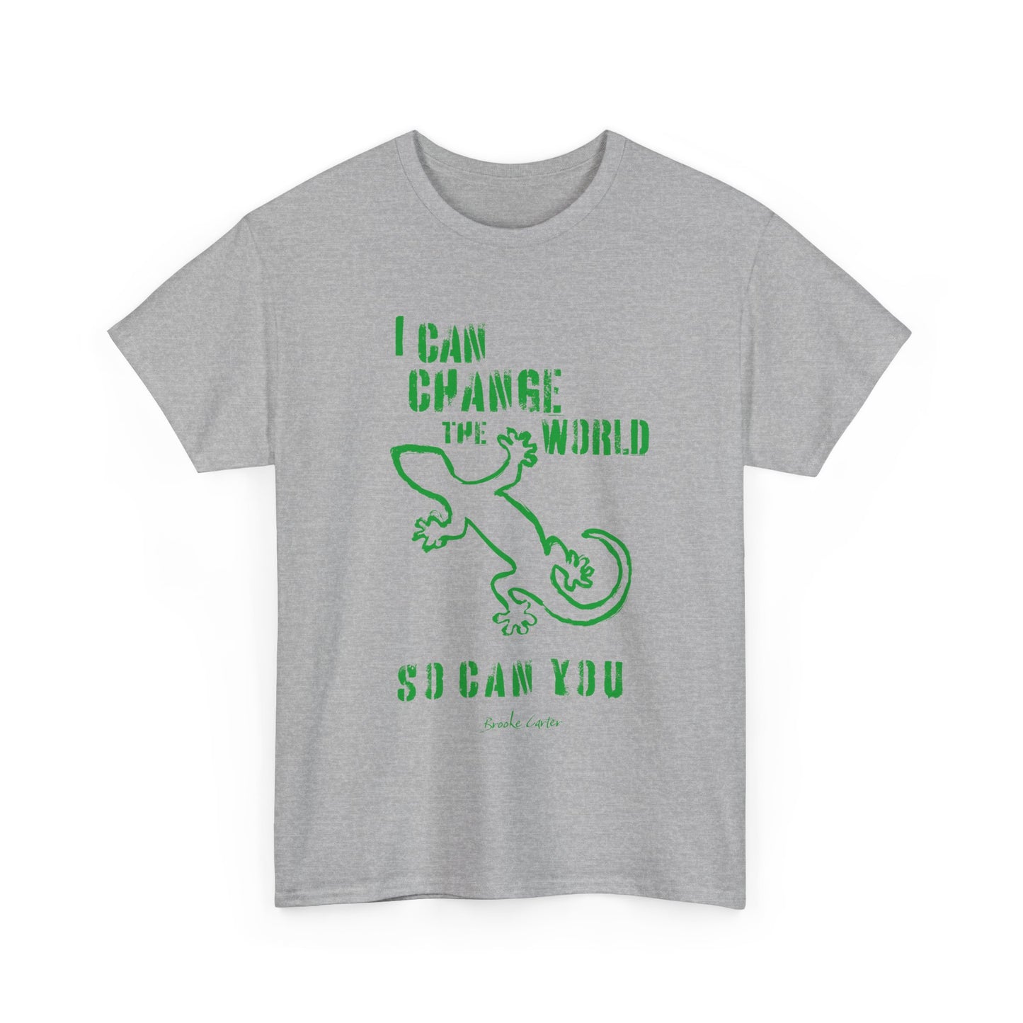 'I can change the world' (gecko) Cotton Tee