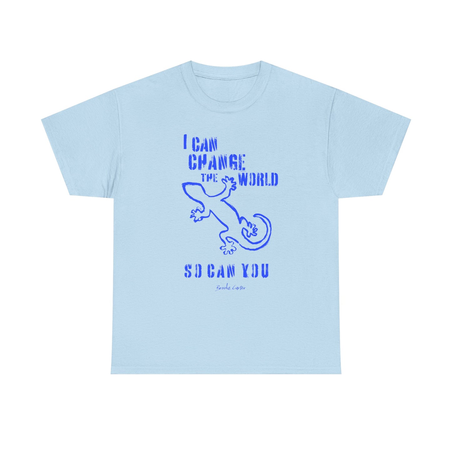 'I can change the world' (gecko) Cotton Tee