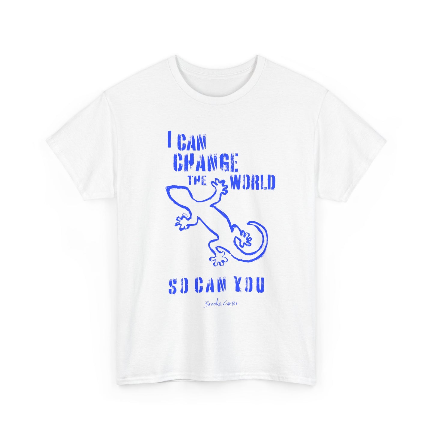 'I can change the world' (gecko) Cotton Tee