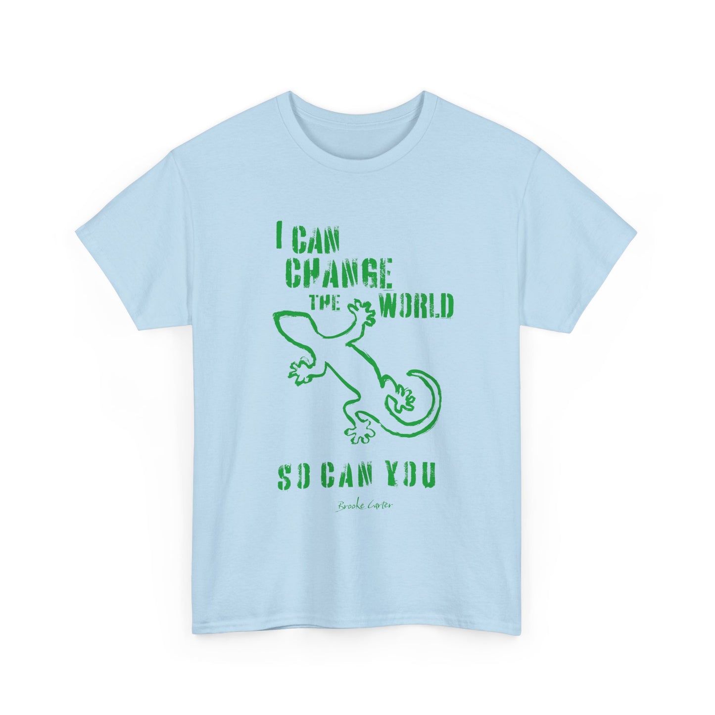 'I can change the world' (gecko) Cotton Tee