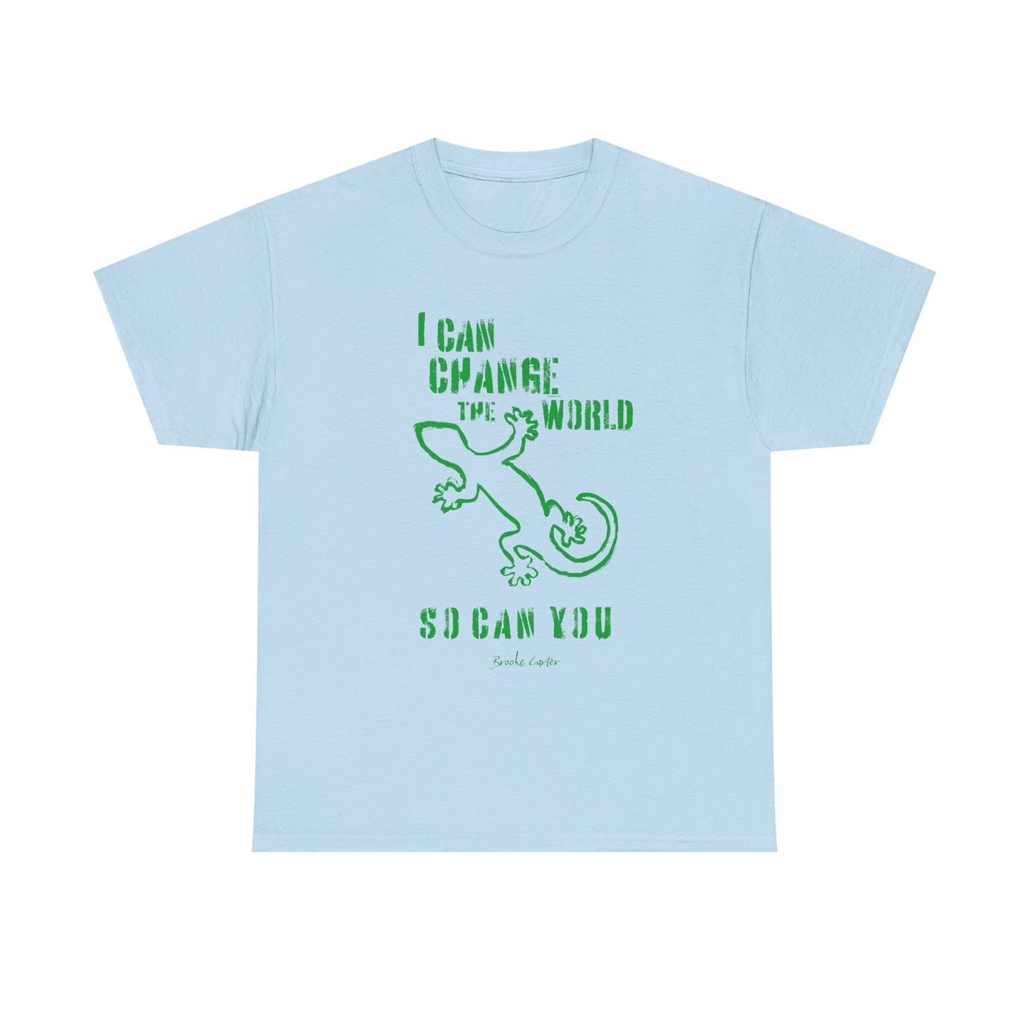 'I can change the world' (gecko) Cotton Tee