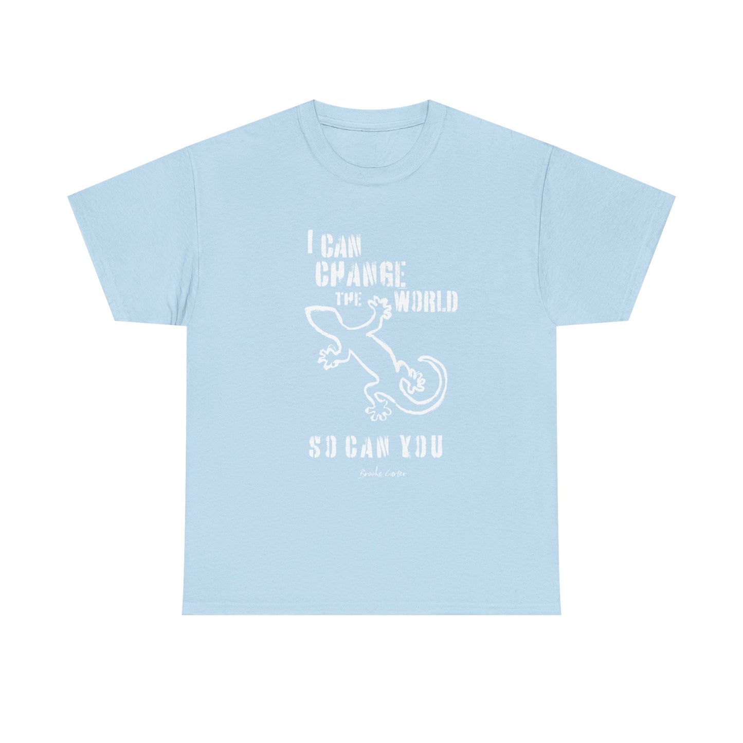 'I can change the world' (gecko) Cotton Tee
