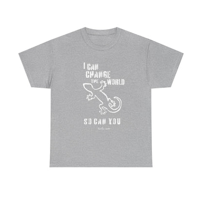 'I can change the world' (gecko)  Cotton Tee