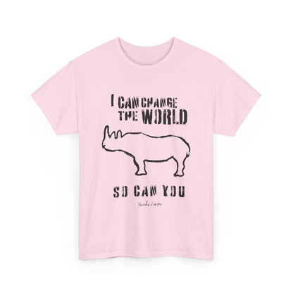 'I can change the world' (Rhino)  Cotton Tee