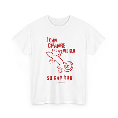 'I can change the world' (gecko)  Cotton Tee