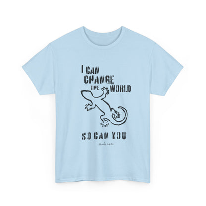 'I can change the world' (gecko)  Cotton Tee