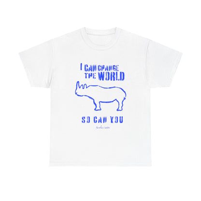 'I can change the world' (Rhino)  Cotton Tee