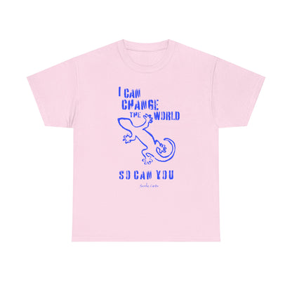 'I can change the world' (gecko)  Cotton Tee