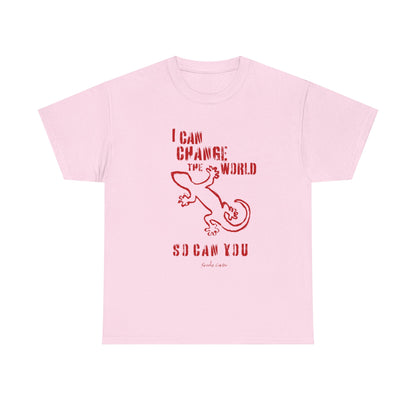 'I can change the world' (gecko)  Cotton Tee