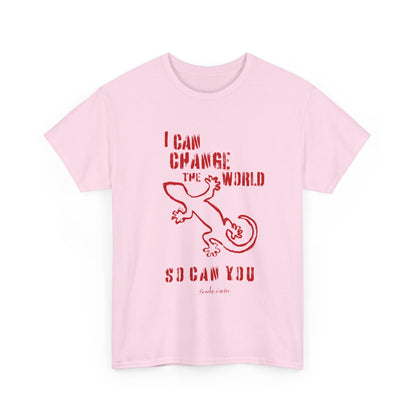 'I can change the world' (gecko)  Cotton Tee