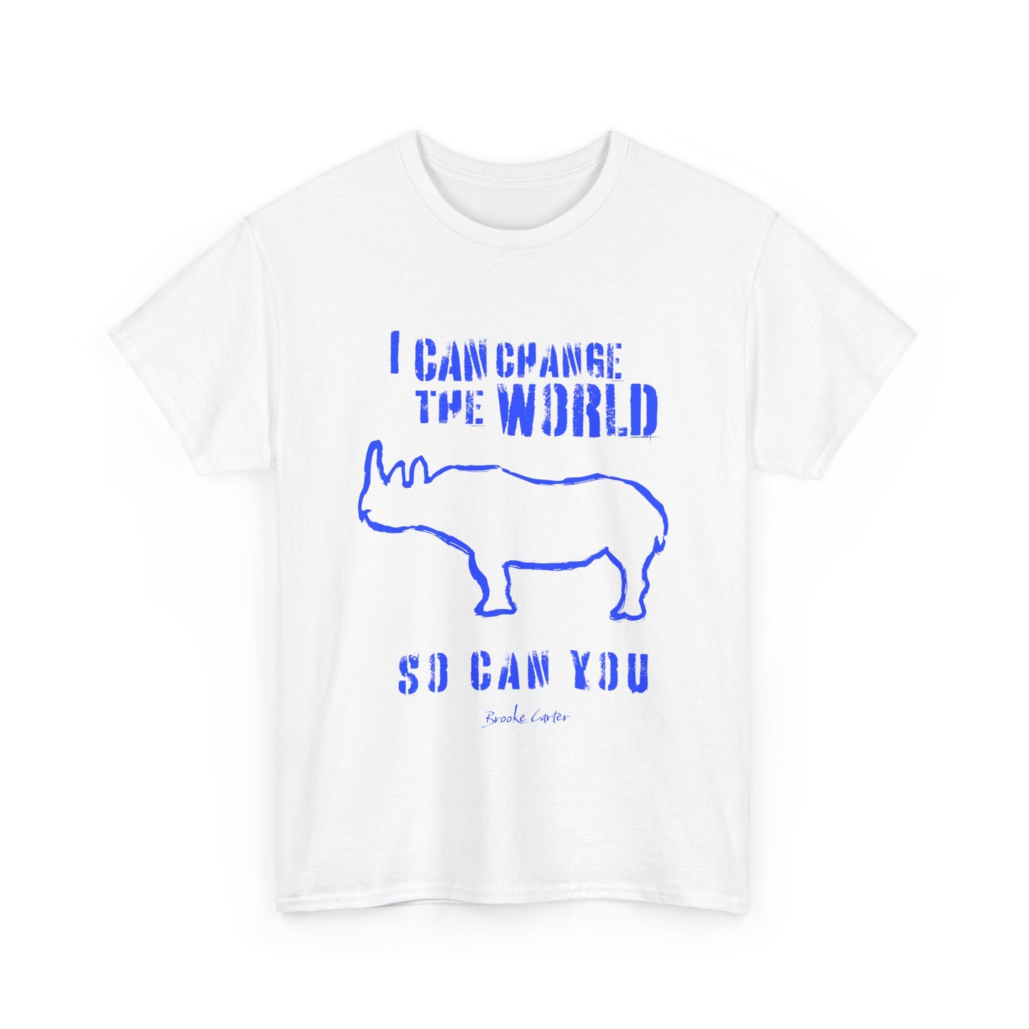 'I can change the world' (Rhino)  Cotton Tee
