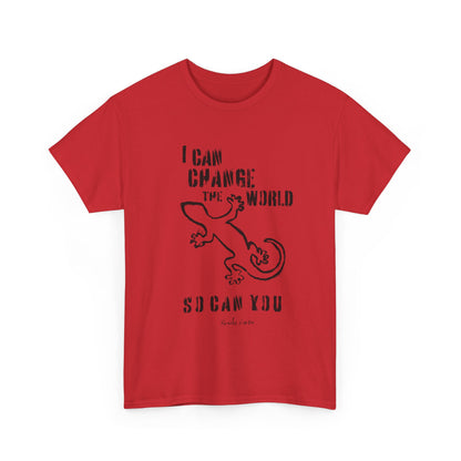 'I can change the world' (gecko)  Cotton Tee
