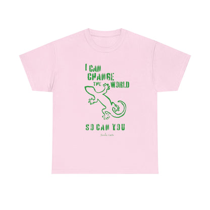 'I can change the world' (gecko)  Cotton Tee