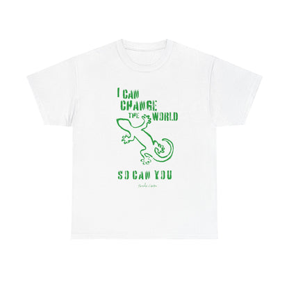 'I can change the world' (gecko)  Cotton Tee
