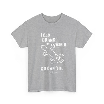 'I can change the world' (gecko)  Cotton Tee