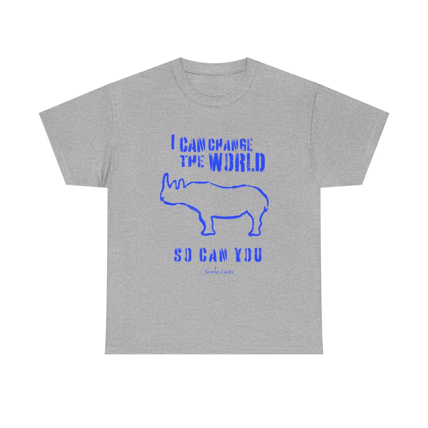 'I can change the world' (Rhino)  Cotton Tee
