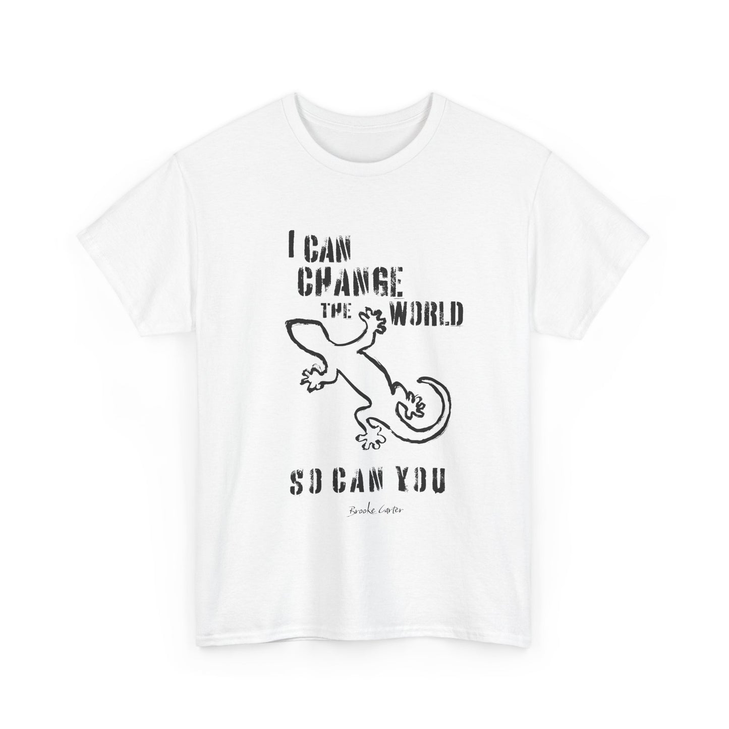 'I can change the world' (gecko)  Cotton Tee