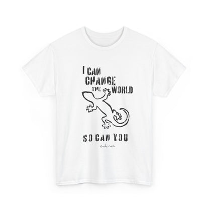 'I can change the world' (gecko)  Cotton Tee