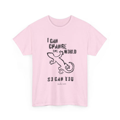 'I can change the world' (gecko)  Cotton Tee