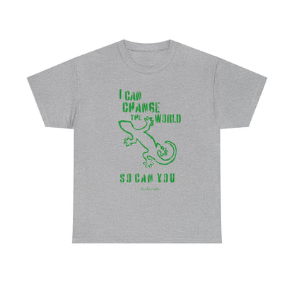'I can change the world' (gecko)  Cotton Tee