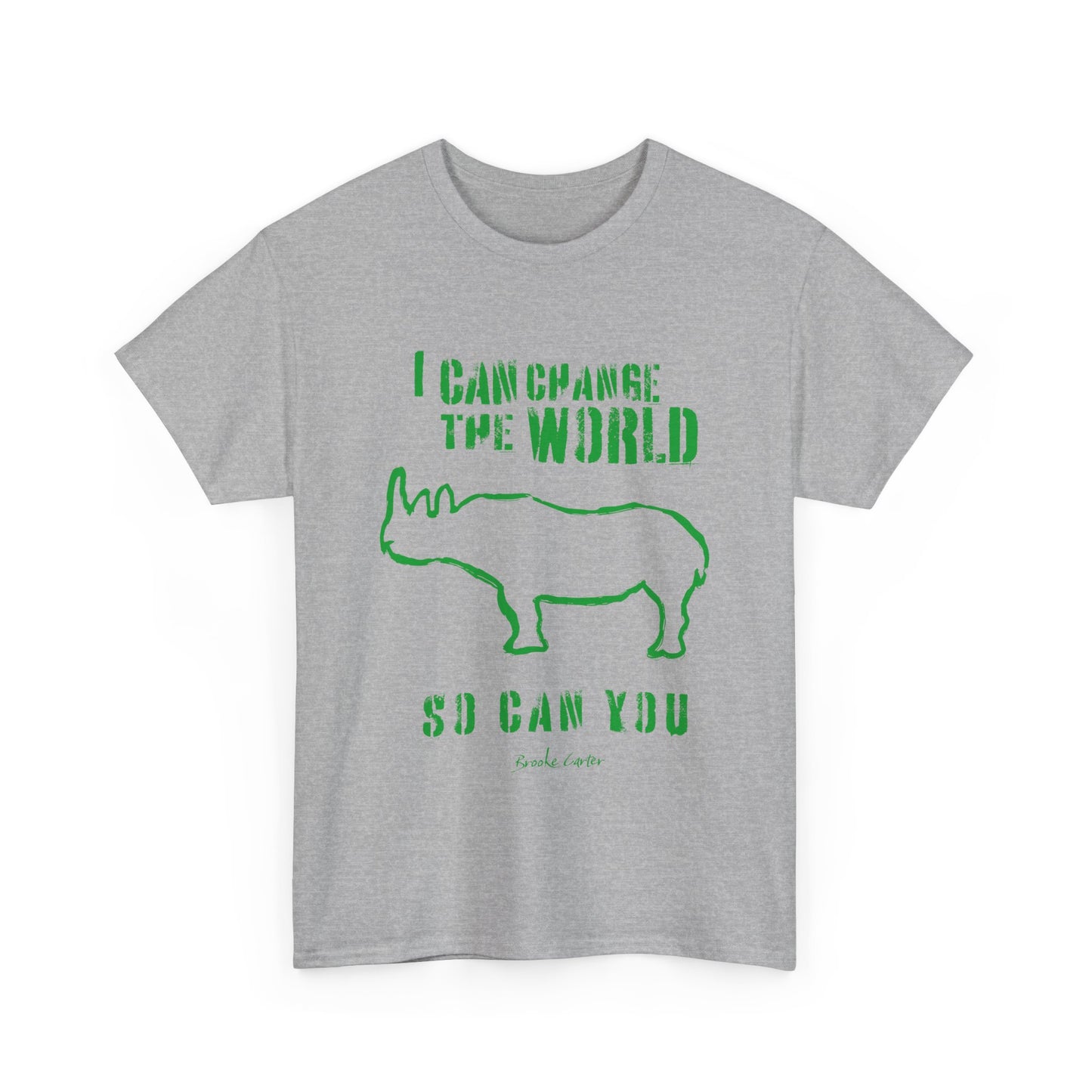 'I can change the world' (Rhino)  Cotton Tee