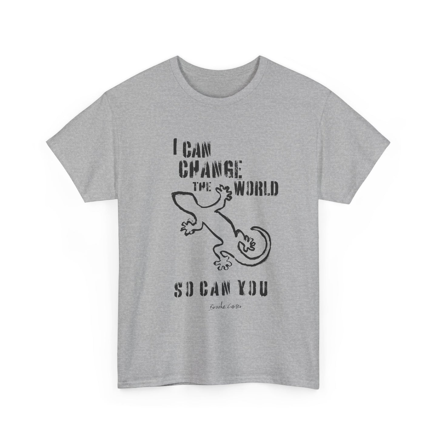 'I can change the world' (gecko)  Cotton Tee