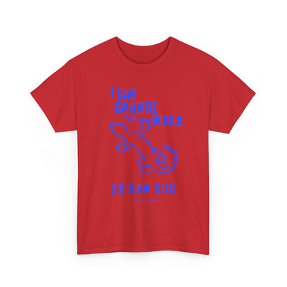'I can change the world' (gecko)  Cotton Tee