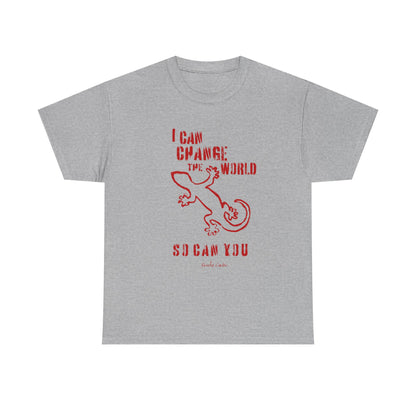 'I can change the world' (gecko)  Cotton Tee