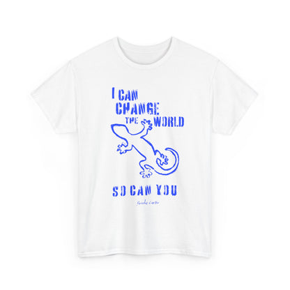 'I can change the world' (gecko)  Cotton Tee