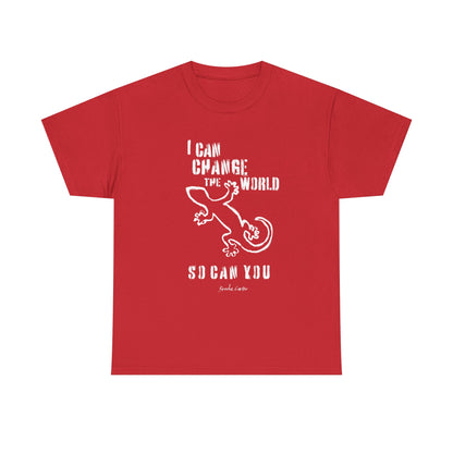 'I can change the world' (gecko)  Cotton Tee
