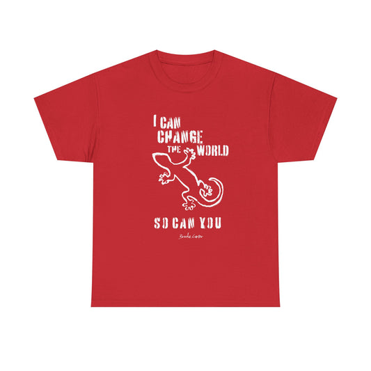 'I can change the world' (gecko)  Cotton Tee