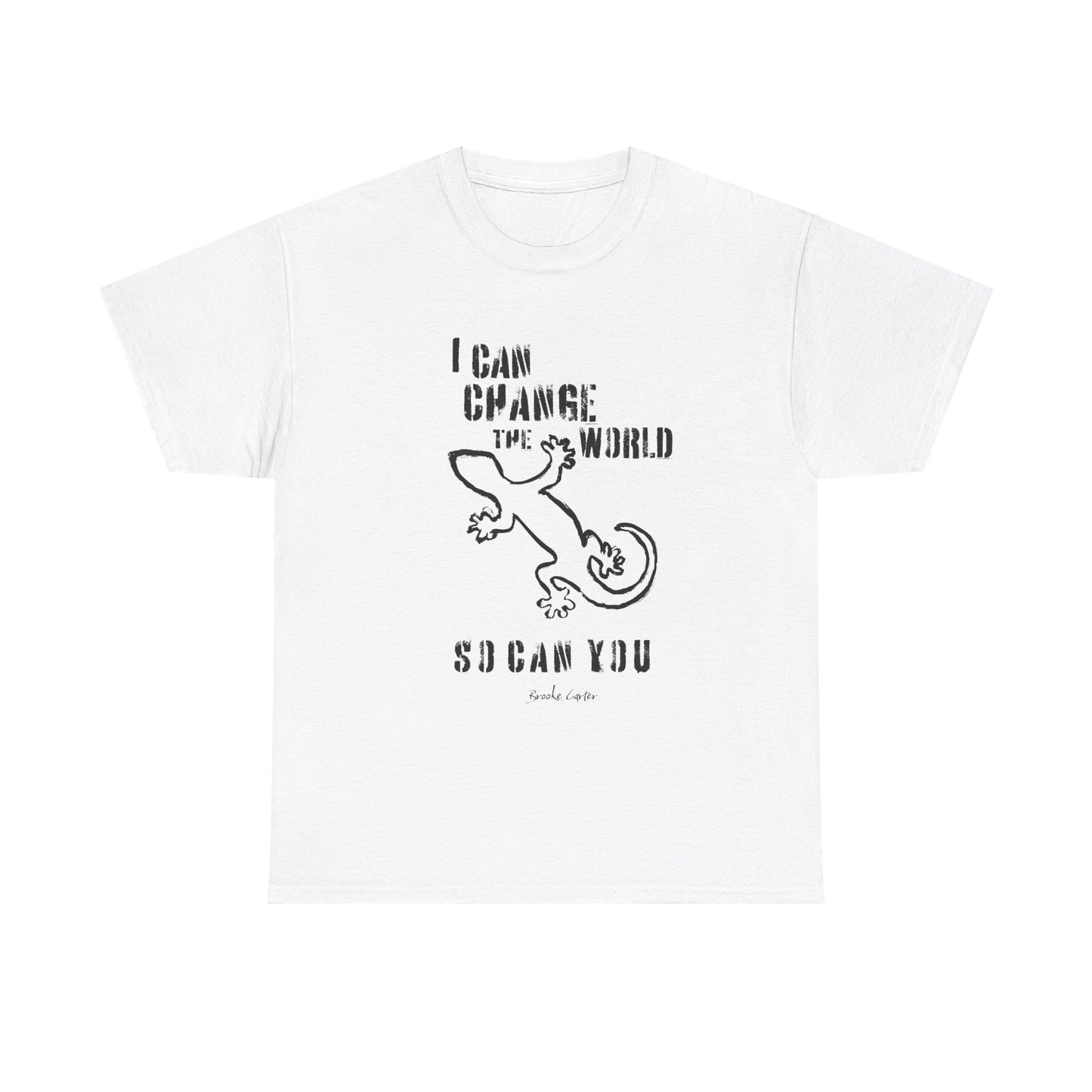 'I can change the world' (gecko)  Cotton Tee