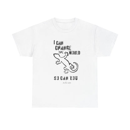 'I can change the world' (gecko)  Cotton Tee