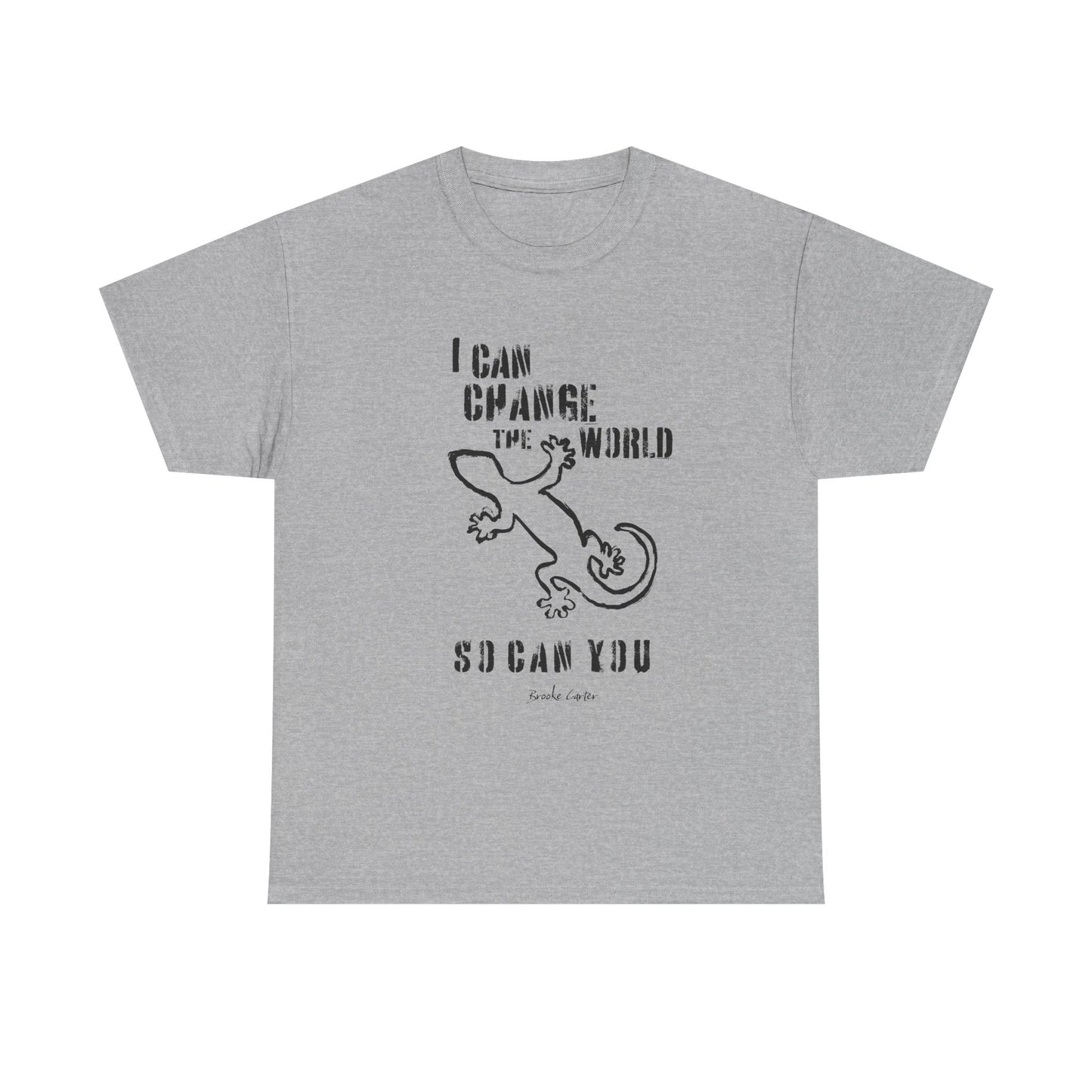 'I can change the world' (gecko)  Cotton Tee
